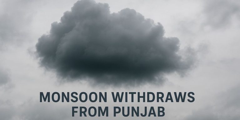 Read more about the article पंजाब से विदाई ले रहा मानसून, अब पड़ेगी ठंड की दस्तक